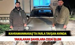 Kahramanmaraş’ta Farla Tavşan Avında Yakalanan Şahıslara Cezai İşlem