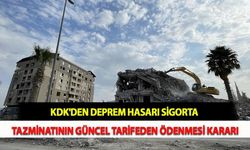 KDK'den Deprem Hasarı Sigorta Tazminatının Güncel Tarifeden Ödenmesi Kararı