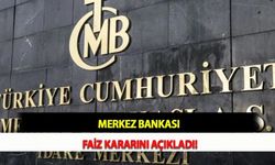 Merkez Bankası Faiz Kararını Açıkladı!