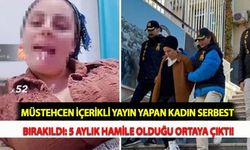 Müstehcen İçerikli Yayın Yapan Kadın Serbest Bırakıldı: 5 Aylık Hamile Olduğu Ortaya Çıktı!