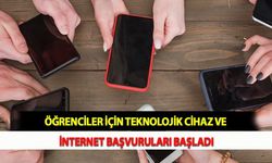 Öğrenciler İçin Teknolojik Cihaz ve İnternet Başvuruları Başladı