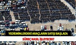 Yedieminlerdeki Araçların Satışı Başladı: Süreç Nasıl İşleyecek?