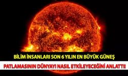 Bilim İnsanları Son 6 Yılın En Büyük Güneş Patlamasının Dünyayı Nasıl Etkileyeceğini Anlattı!