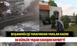 Boşandığı Eşi Tarafından Yakılan Kadın 36 Günlük Yaşam Savaşını Kaybetti