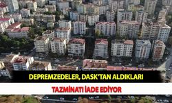 Depremzedeler, DASK’tan Aldıkları Tazminatı İade Ediyor