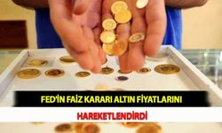 FED'in Faiz Kararı Altın Fiyatlarını Hareketlendirdi