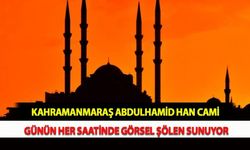Kahramanmaraş Abdulhamid Han Cami Günün Her Saatinde Görsel Şölen Sunuyor