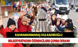 Kahramanmaraş Dulkadiroğlu Belediyesi'nden Öğrencilere Çorba İkramı