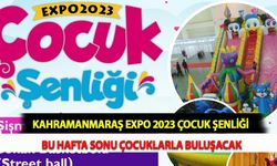 Kahramanmaraş EXPO 2023 Çocuk Şenliği Bu Hafta Sonu Çocuklarla Buluşacak