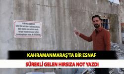 Kahramanmaraş'ta Bir Esnaf Sürekli Gelen Hırsıza Not Yazdı