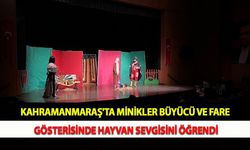 Kahramanmaraş'ta Minikler Büyücü ve Fare Gösterisinde Hayvan Sevgisini Öğrendi