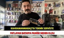 Kahramanmaraş'ta Teknik Serviste Patlayan Batarya Paniğe Neden Oldu