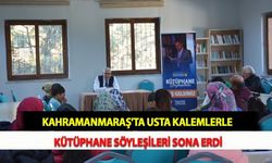 Kahramanmaraş'ta Usta Kalemlerle Kütüphane Söyleşileri Sona Erdi