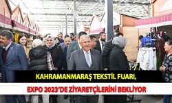 Kahramanmaraş Tekstil Fuarı, EXPO 2023’de Ziyaretçilerini Bekliyor