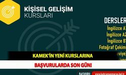 KAMEK’in Yeni Kurslarına Başvurularda Son Gün!