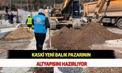 KASKİ Yeni Balık Pazarının Altyapısını Hazırlıyor