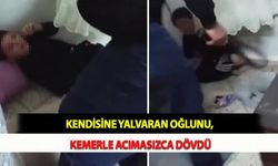 Kendisine Yalvaran Oğlunu, Kemerle Acımasızca Dövdü