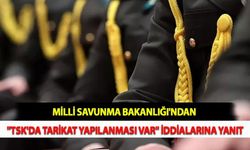 Milli Savunma Bakanlığı'ndan "TSK'da Tarikat Yapılanması var" İddialarına Yanıt