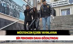 Müstehcen İçerik Yayınlayan Bir Fenomen Daha Gözaltında!