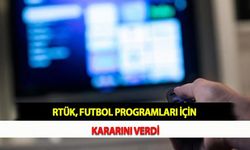 RTÜK, Futbol Programları İçin Kararını Verdi