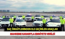 Suç Örgütlerinden Ele Geçirilen Araçlar Mahkeme Kararıyla Emniyete Verildi