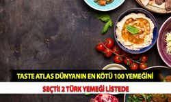 Taste Atlas Dünyanın En Kötü 100 Yemeğini Seçti! 2 Türk Yemeği Listede