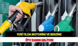 Yeni Yılda Motorine ve Benzine ÖTV Zammı Geliyor!