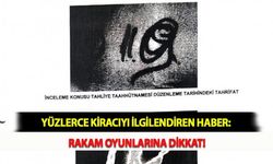 Yüzlerce Kiracıyı İlgilendiren Haber: Rakam Oyunlarına Dikkat!