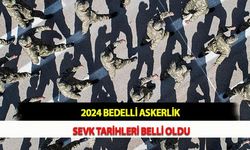2024 Bedelli Askerlik Sevk Tarihleri Belli Oldu