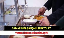 2024 Yılında Çalışanların Yol ve Yemek Ücretleri Kesinleşti!