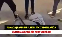 Arkadaşlarının Eşlerini Taciz Eden Sapığa Unutamayacağı Bir Ders Verdiler!