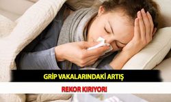 Grip Vakalarındaki Artış Rekor Kırıyor!