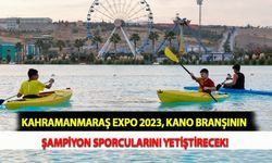 Kahramanmaraş EXPO 2023, Kano Branşının Şampiyon Sporcularını Yetiştirecek!
