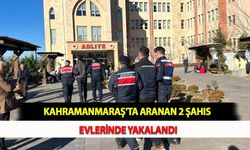 Kahramanmaraş'ta Aranan 2 Şahıs Evlerinde Yakalandı