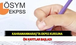Kahramanmaraş'ta EKPSS Kursuna Ön Kayıtlar Başladı
