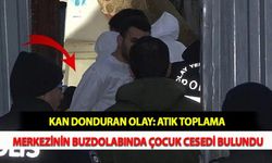 Kan Donduran Olay: Atık Toplama Merkezinin Buzdolabında Çocuk Cesedi Bulundu
