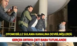 Otomobille Sulama Kanalına Devrilmişlerdi: Gerçek Ortaya Çıktı Baba Tutuklandı!
