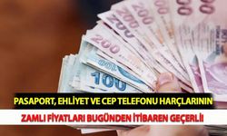 Pasaport, Ehliyet ve Cep Telefonu Harçlarının Zamlı Fiyatları Bugünden İtibaren Geçerli!