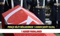 Pençe-Kilit Bölgesinde 1 Asker Şehit Oldu, 1 Asker Yaralandı