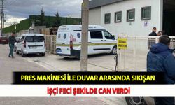 Pres Makinesi İle Duvar Arasında Sıkışan İşçi Feci Şekilde Can Verdi