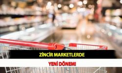 Zincir Marketlerde Yeni Dönem!