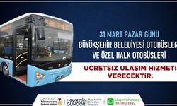 Kahramanmaraş'ta 31 Mart’ta Ücretsiz Toplu Taşıma Hizmeti!