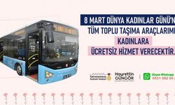 Kahramanmaraş'ta 8 Mart’ta Kadınlara Ücretsiz Toplu Taşıma Hizmeti!