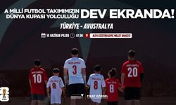 Milli Maç Coşkusu Dev Ekranda Yaşanacak