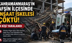 Kahramanmaraş'ta İnşaat İskelesi Çöktü: 4 İşçi Yaralandı