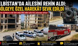 Kahramanmaraş ailesini rehin aldığı iddiası