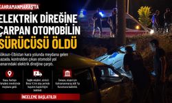 Göksun'da elektrik direğine çarpan otomobilin sürücüsü hayatını kaybetti