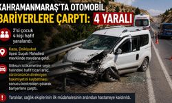 Kahramanmaraş'ta otomobil bariyerlere çarpttı: 4 yaralı
