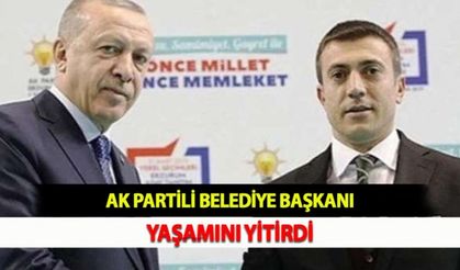 AK Partili Belediye Başkanı Yaşamını Yitirdi