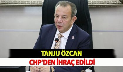 Tanju Özcan CHP’den İhraç Edildi